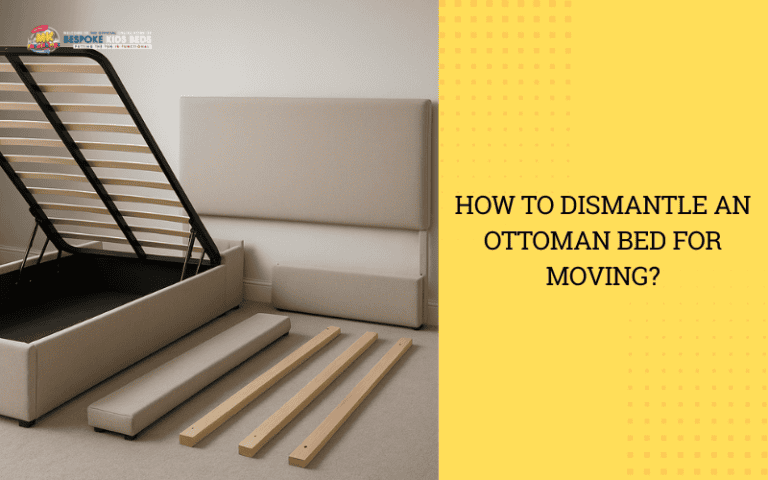 How to dismantle an Ottoman Bed for Moving