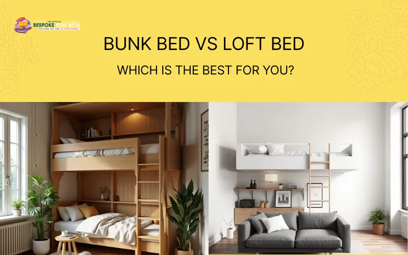 Bunk bed vs Loft bed