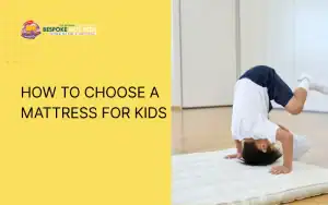 Choosing a Mattress for Kids