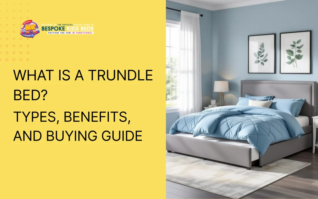 Trundle Bed Types, Benefits, and Buying Guide