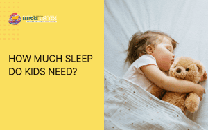 How Much Sleep Do Kids Need?